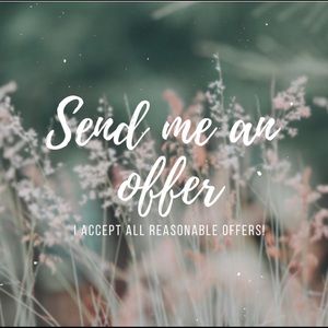 I accept all reasonable offers 💲💲💲..